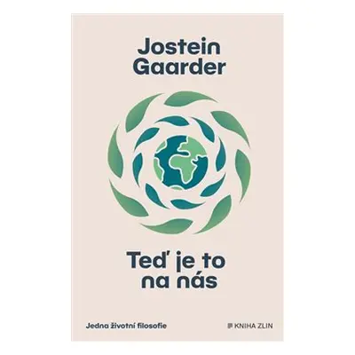 Teď je to na nás - Jostein Gaarder