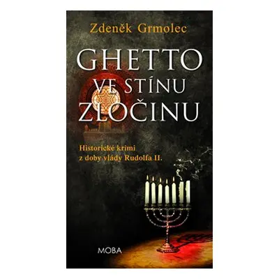 Ghetto ve stínu zločinu - Zdeněk Grmolec