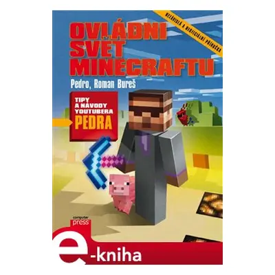 Ovládni svět Minecraftu - Pedro, Roman Bureš