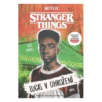 Stranger Things: Lucas v ohrožení - Suyi Davies