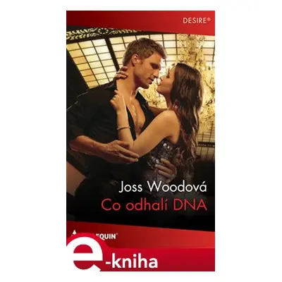 Co odhalí DNA - Joss Woodová