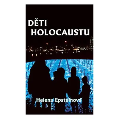 Děti holocaustu - Helena Epsteinová