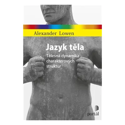 Jazyk těla - Alexander Lowen