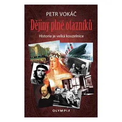 Dějiny plné otazníků - Petr Vokáč