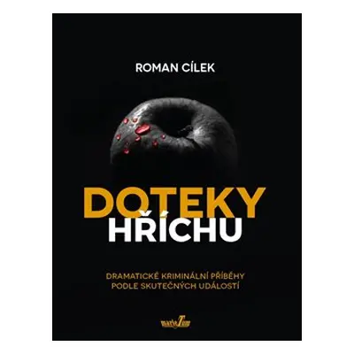 Doteky hříchu - Roman Cílek