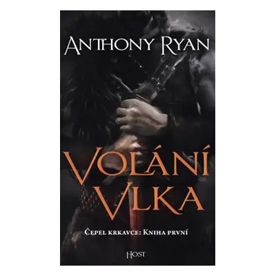 Volání vlka - Anthony Ryan