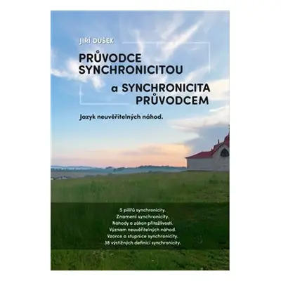 Průvodce synchronicitou a synchronicita průvodcem - Jiří Dušek