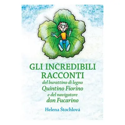 Gli incredibili racconti - Helena Štochlová