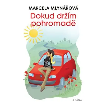 Dokud držím pohromadě - Marcela Mlynářová