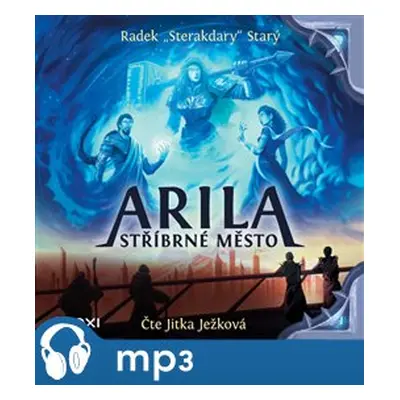 Arila: Stříbrné město, mp3 - Radek Starý