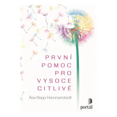 První pomoc pro vysoce citlivé - Asa-Saga Hammarstedt