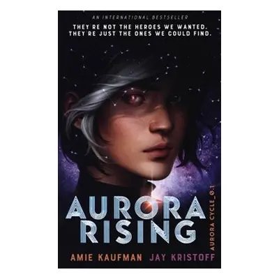 Aurora rising - Jay Kristoff, Amie Kaufmanová