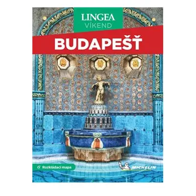 Budapešť - Víkend - kolektiv autorů