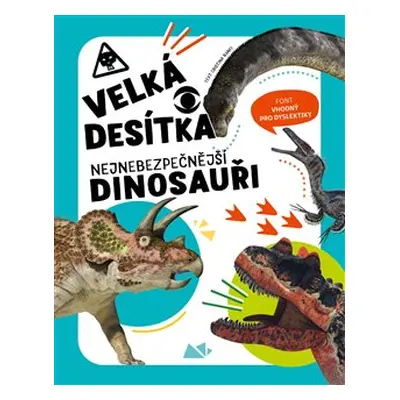 Velká desítka: nejnebezpečnější dinosauři