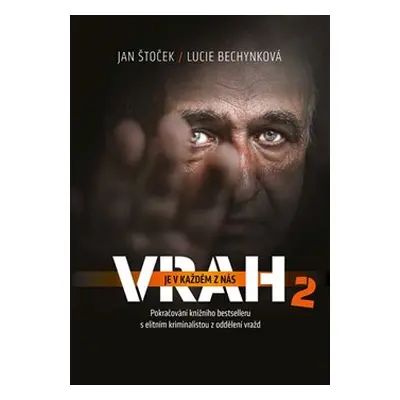 Vrah je v každém z nás 2 - Lucie Bechynková, Jan Štoček