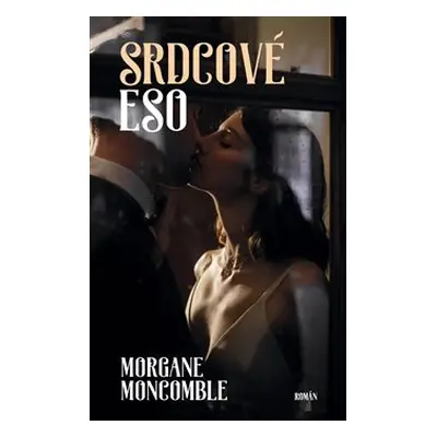 Srdcové eso - Morgane Moncomble