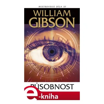 Působnost - William Gibson