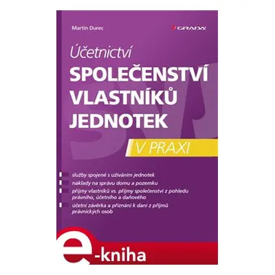 Účetnictví společenství vlastníků jednotek v praxi - Martin Durec