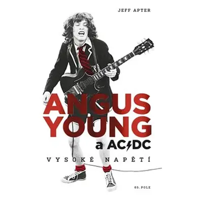 Angus Young a AC/DC - Jeff Apter