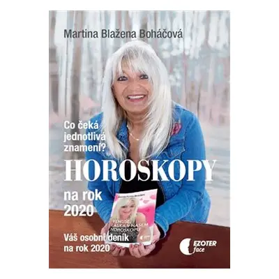 Horoskopy na rok 2020 - Martina Blažena Boháčová