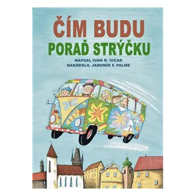 Čím budu, poraď strýčku - Ivan Vičar