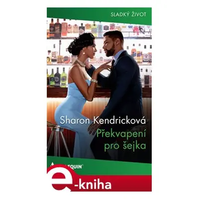 Překvapení pro šejka - Sharon Kendricková