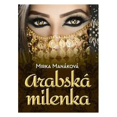 Arabská milenka - Mirka Manáková