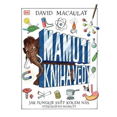 Mamutí kniha vědy - David Macaulay