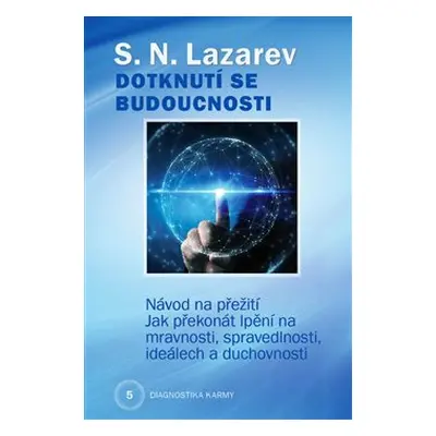 Dotknutí se budoucnosti - S.N. Lazarev