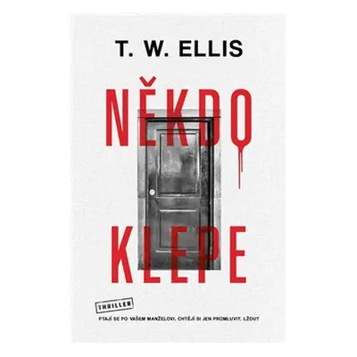 Někdo klepe - T. W. Elis