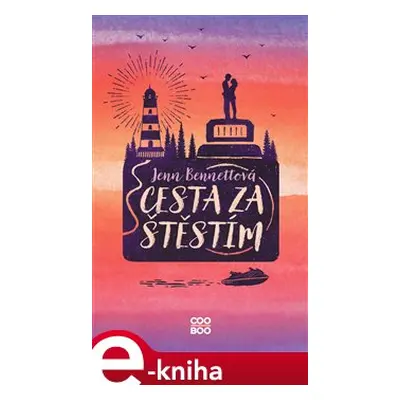 Cesta za štěstím - Jenn Bennettová