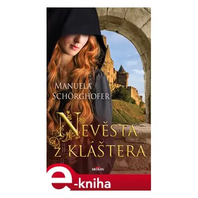 Nevěsta z kláštera - Manuela Schörghofer