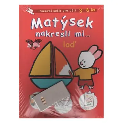 Matýsek nakresli mi … loď - Yves Got