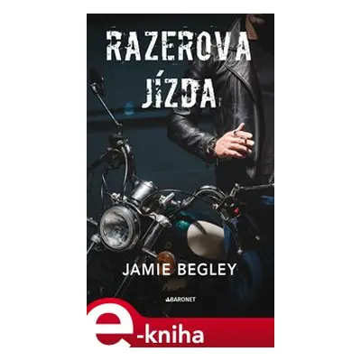 Razerova jízda - Jamie Begley