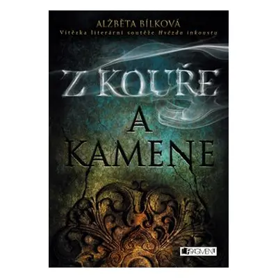 Z kouře a kamene - Alžběta Bílková