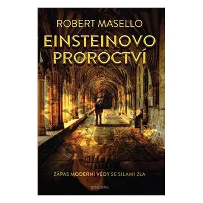 Einsteinovo proroctví - Robert Masello