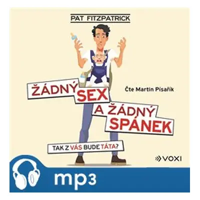 Žádný sex a žádný spánek, mp3 - Pat Fitzpatrick