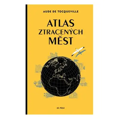 Atlas ztracených měst - Aude de Tocqueville