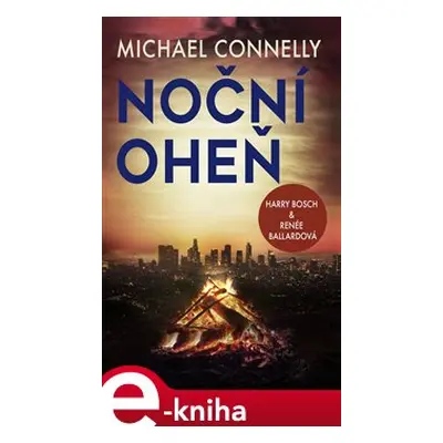 Noční oheň - Michael Connelly