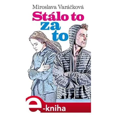 Stálo to za to! - Miroslava Varáčková