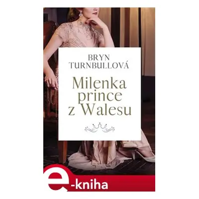 Milenka prince z Walesu - Bryn Turnbullová