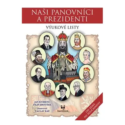 Naši panovníci a prezidenti – výukové listy - Jan Kvirenc, Filip Jiroušek