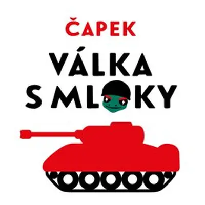 Válka s mloky - Karel Čapek