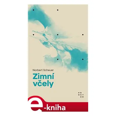 Zimní včely - Norbert Scheuer