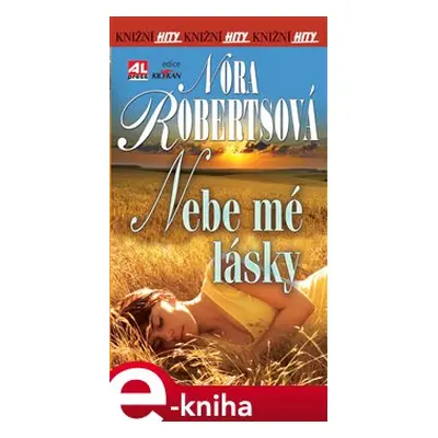 Nebe mé lásky - Nora Roberts