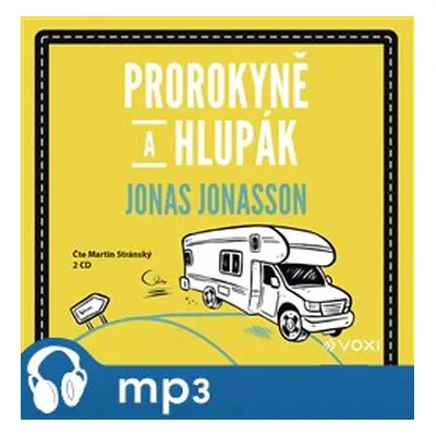 Prorokyně a hlupák, mp3 - Jonas Jonasson