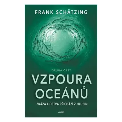 Vzpoura oceánů II - Frank Schätzing