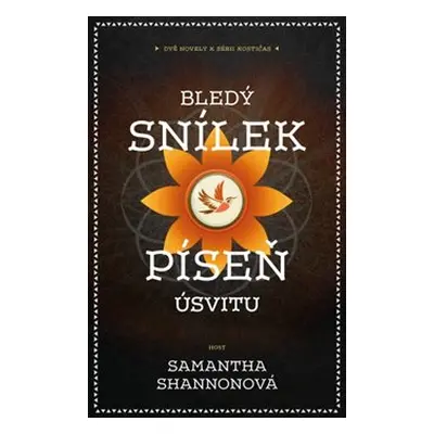 Bledý snílek | Píseň úsvitu - Samantha Shannonová