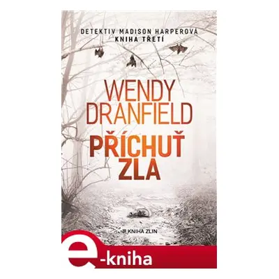 Příchuť zla - Wendy Dranfield