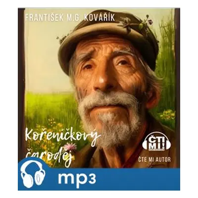 Kořeníčkový čaroděj, mp3 - František M.G. Kovářík